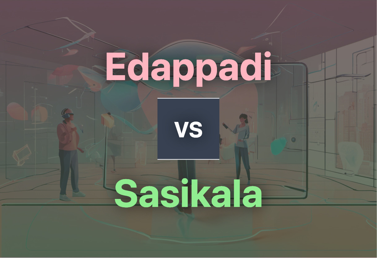 Detailed comparison: Edappadi vs Sasikala