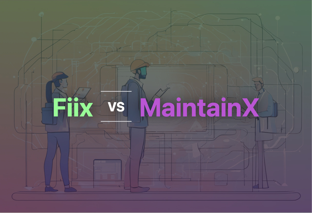 Fiix vs MaintainX comparison