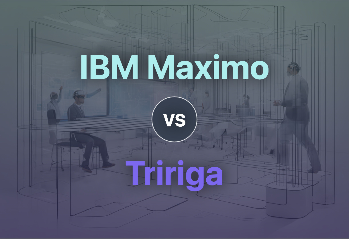 Detailed comparison: IBM Maximo vs Tririga