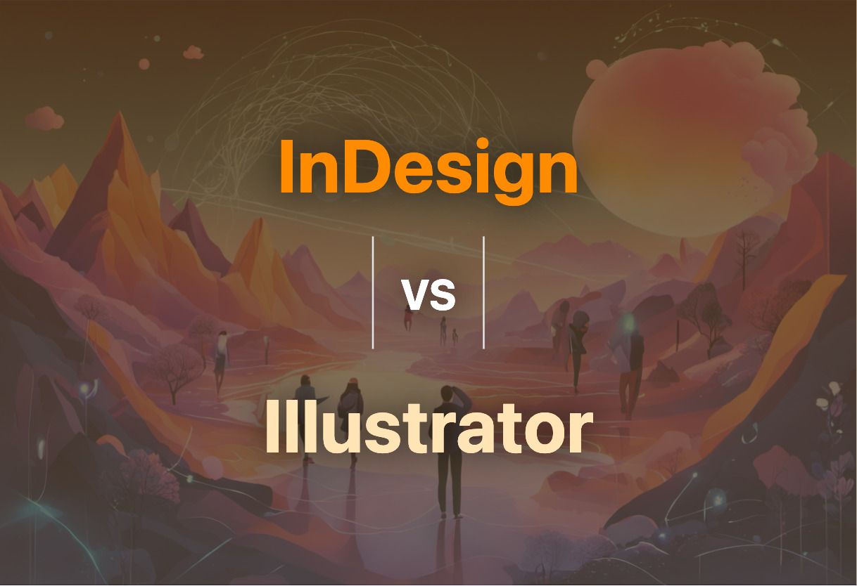 InDesign vs Illustrator comparison