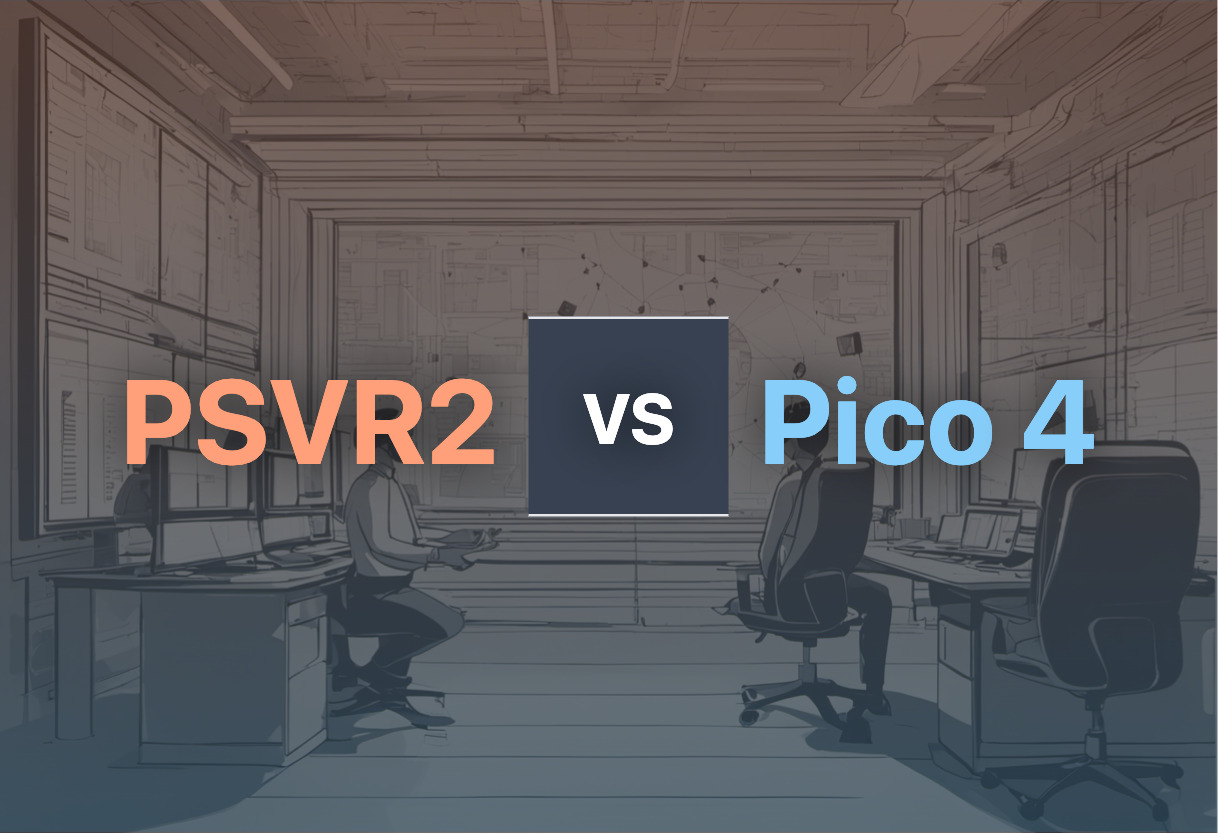 Detailed comparison: PSVR2 vs Pico 4