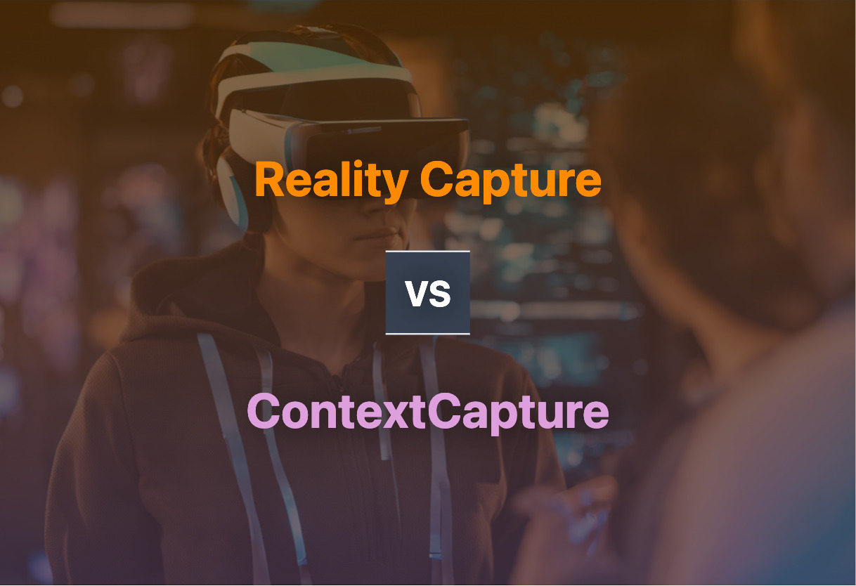 Comparing Reality Capture and ContextCapture