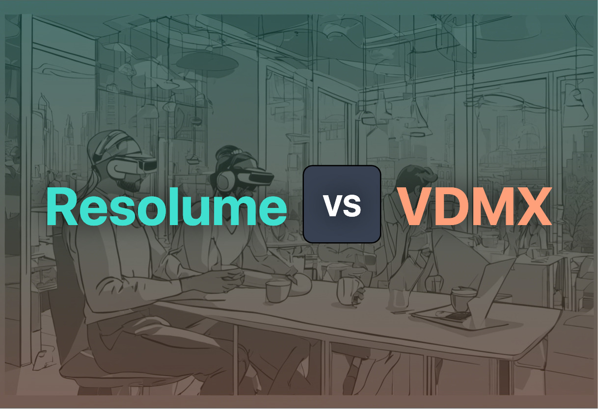 Differences of Resolume and VDMX