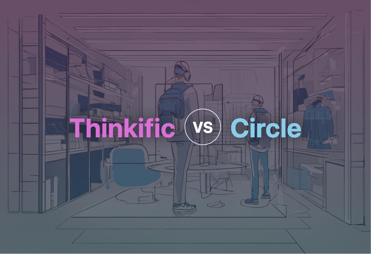 Thinkific and Circle compared