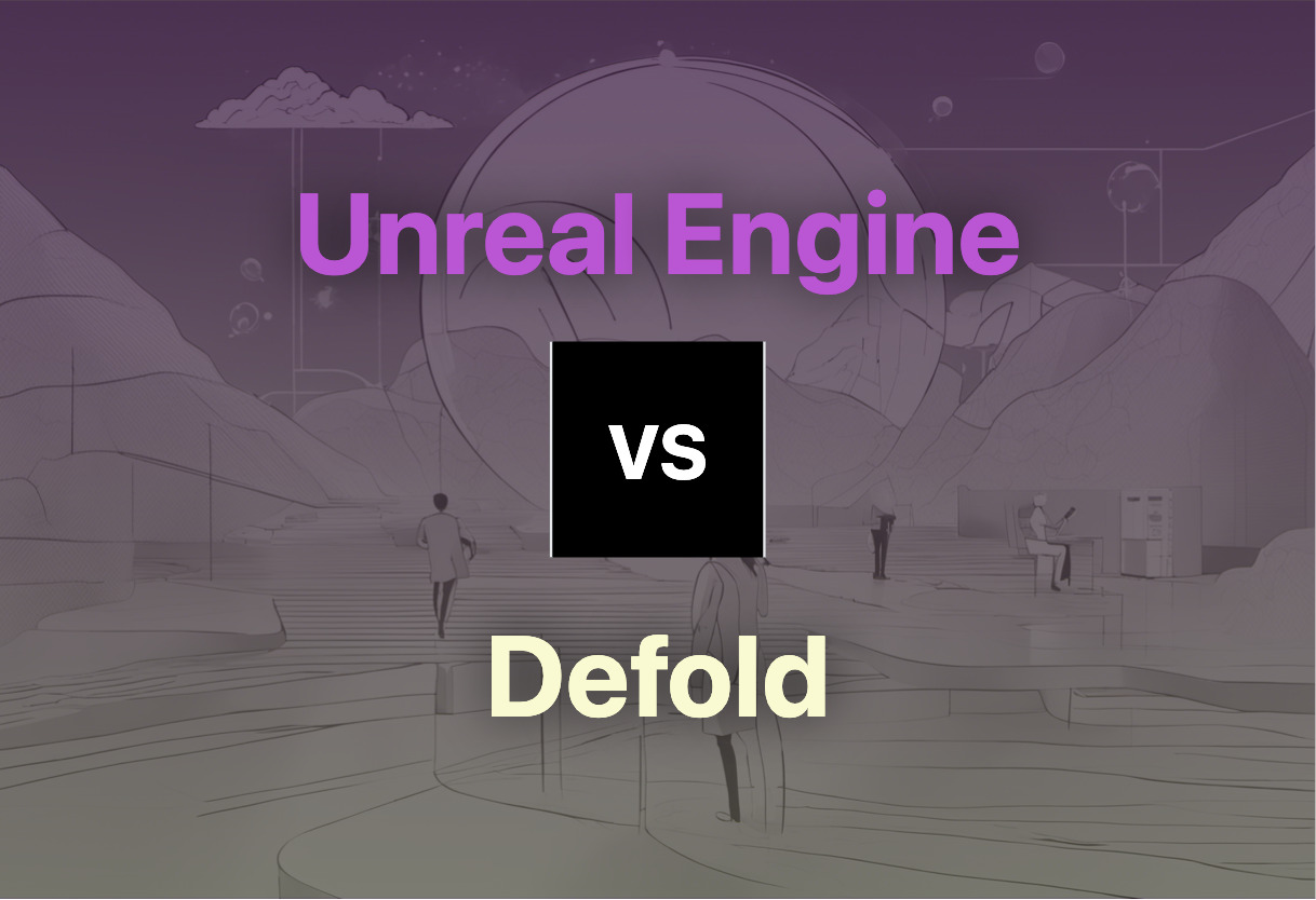 Unreal Engine and Defold compared