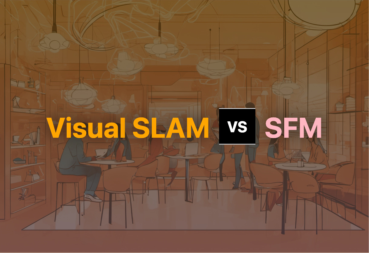 Visual SLAM vs SFM