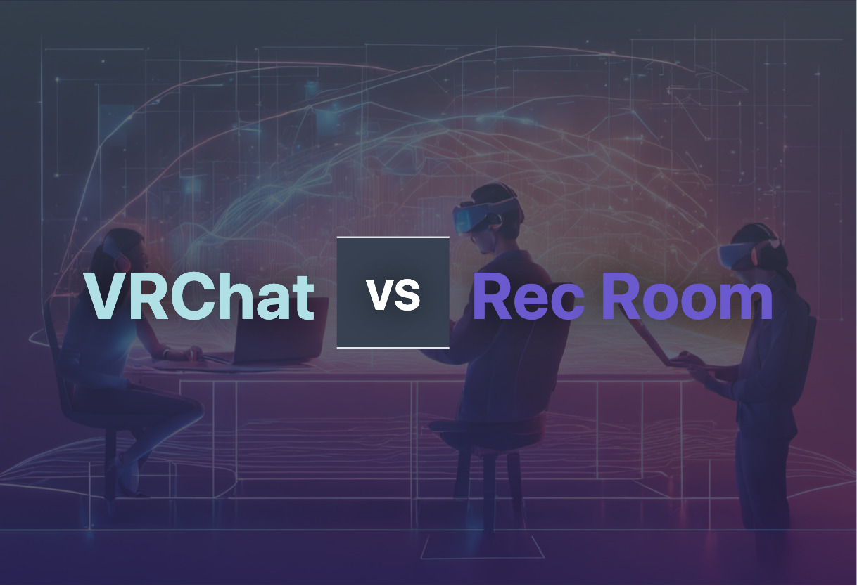 Comparing VRChat and Rec Room