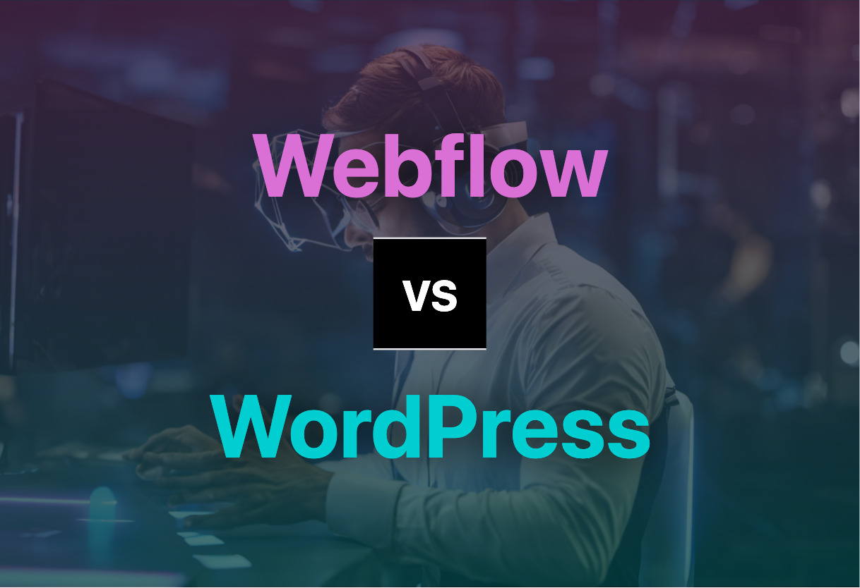 Comparing Webflow and WordPress