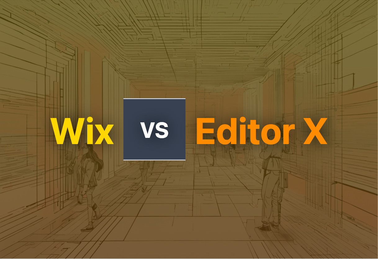 Wix vs Editor X comparison