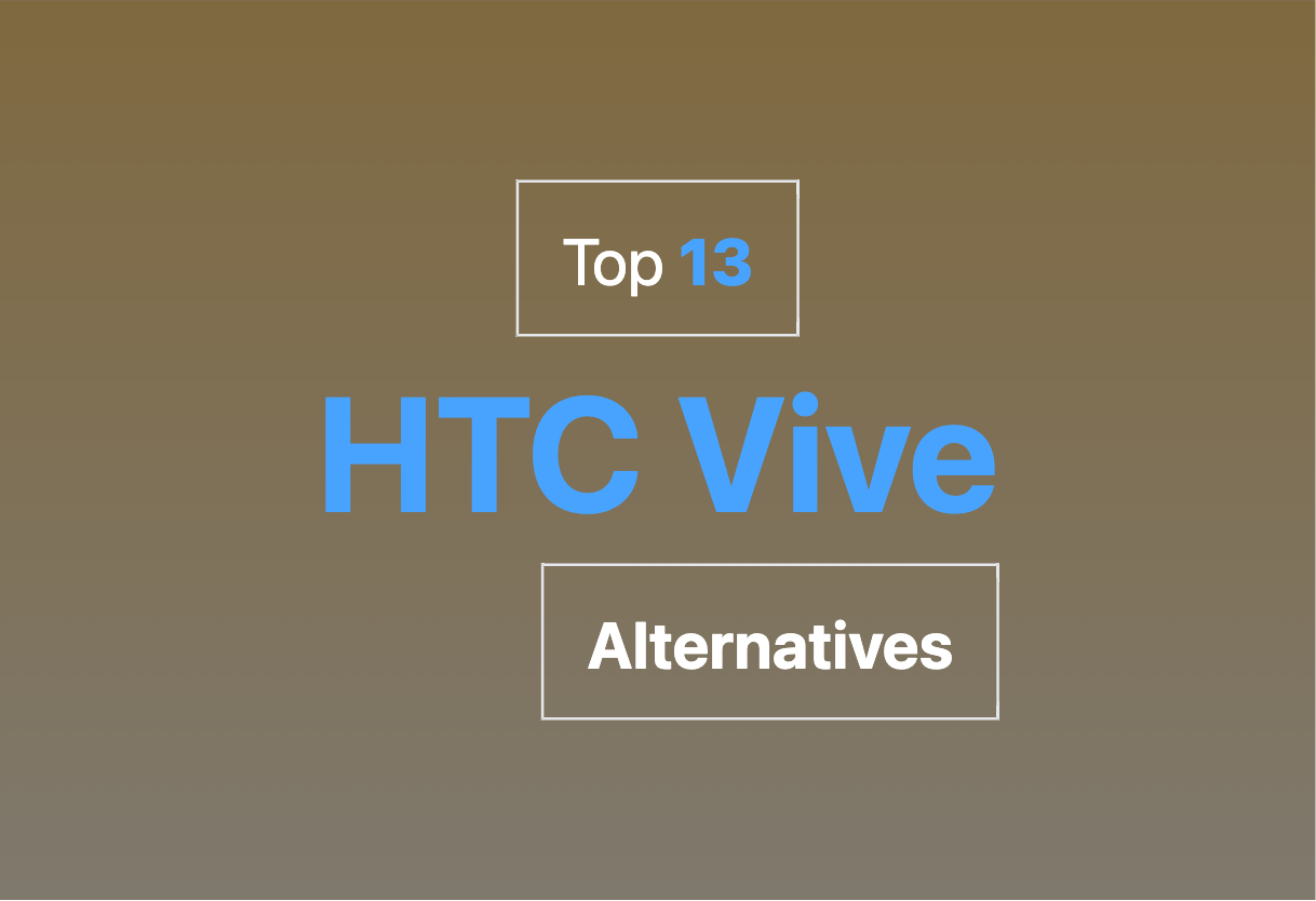 Top HTC Vive alternatives for 2024
