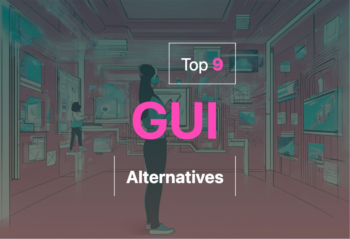 Best GUI alternatives in 2024
