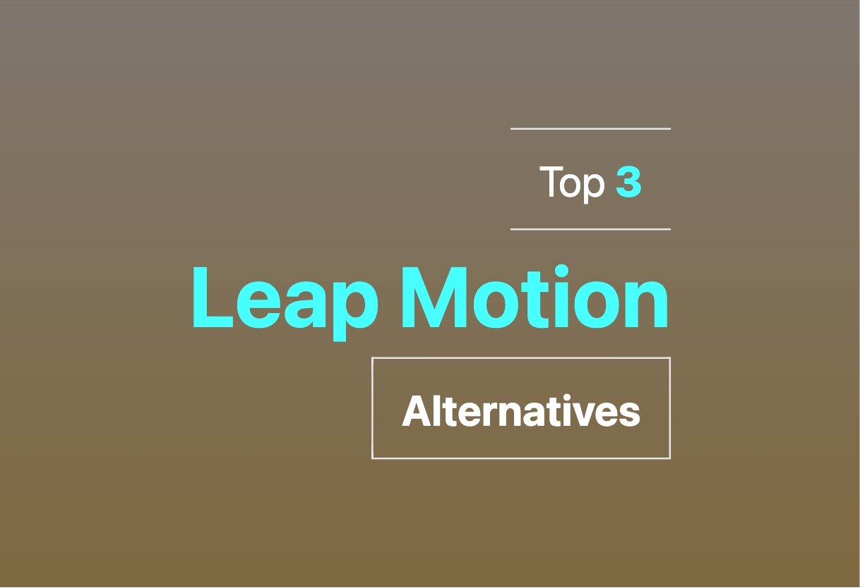 Leap Motion alternatives 2024