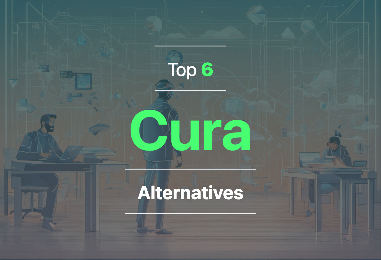 Best Cura alternatives in 2024