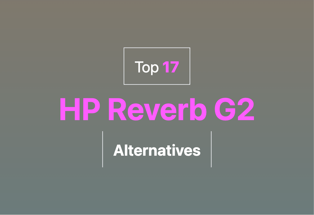 2024 top alternatives to HP Reverb G2