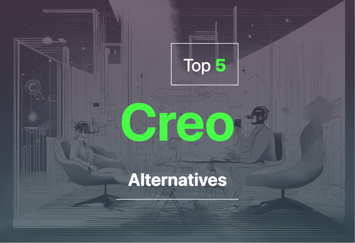 Best Creo alternatives in 2024