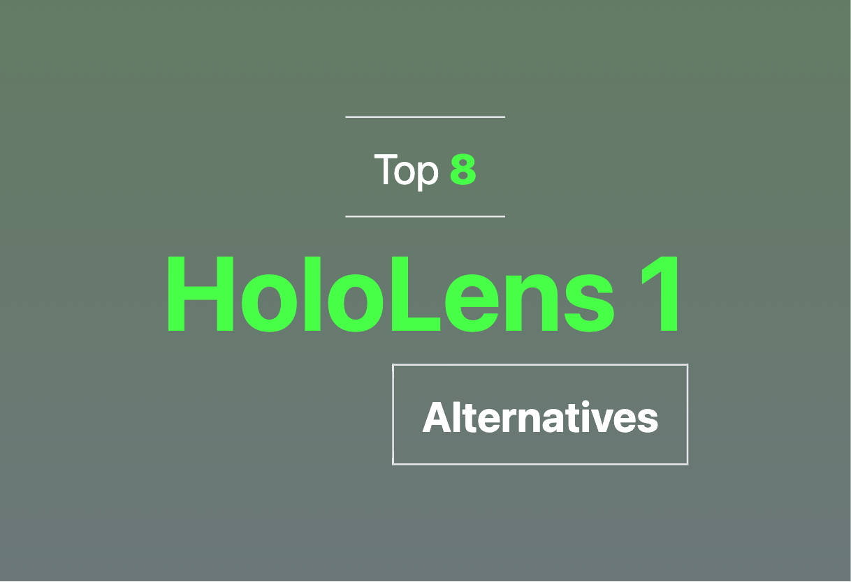 Best HoloLens 1 alternatives in 2024