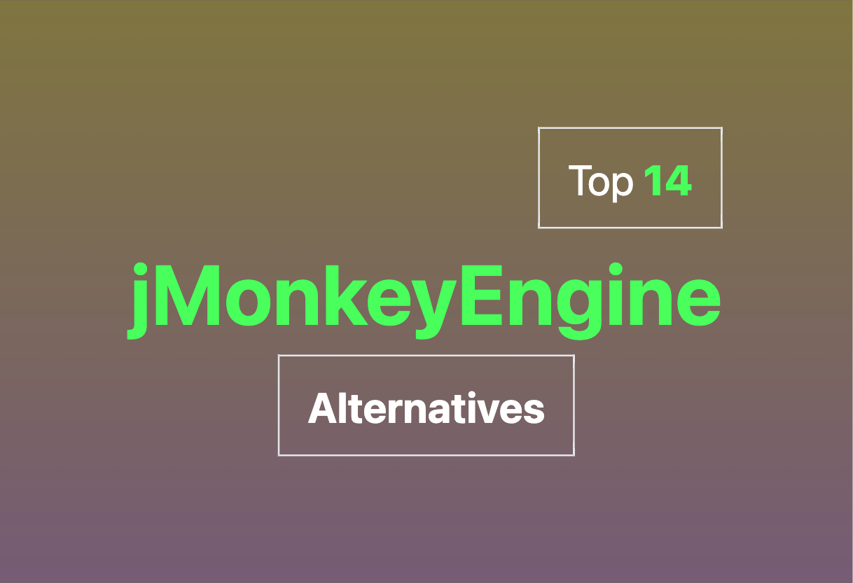 Top jMonkeyEngine alternatives for 2024