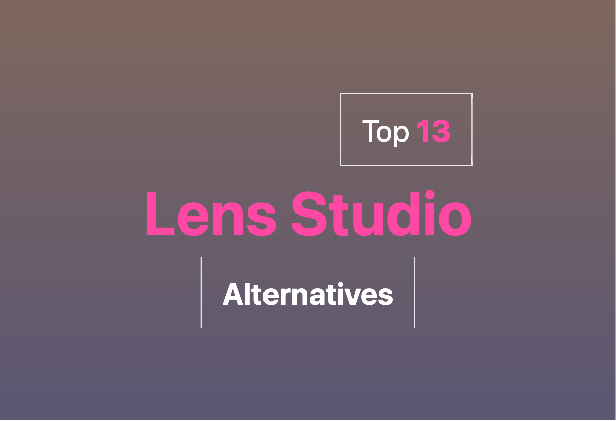 Best Lens Studio alternatives in 2024
