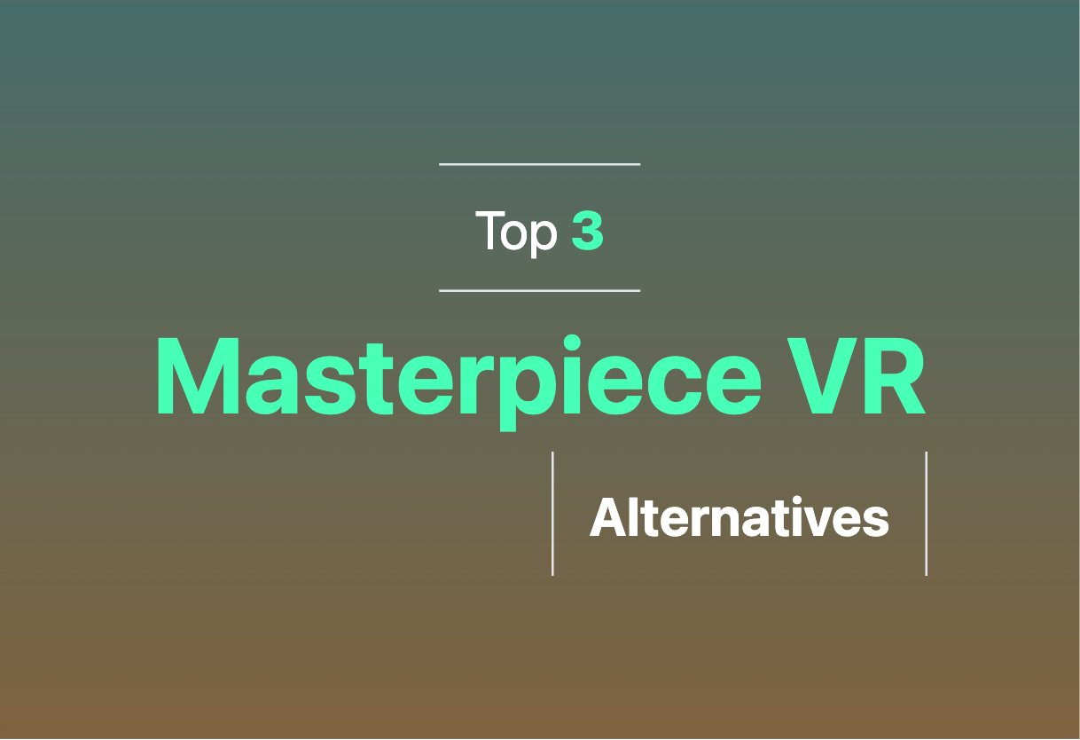 2024 top alternatives to Masterpiece VR