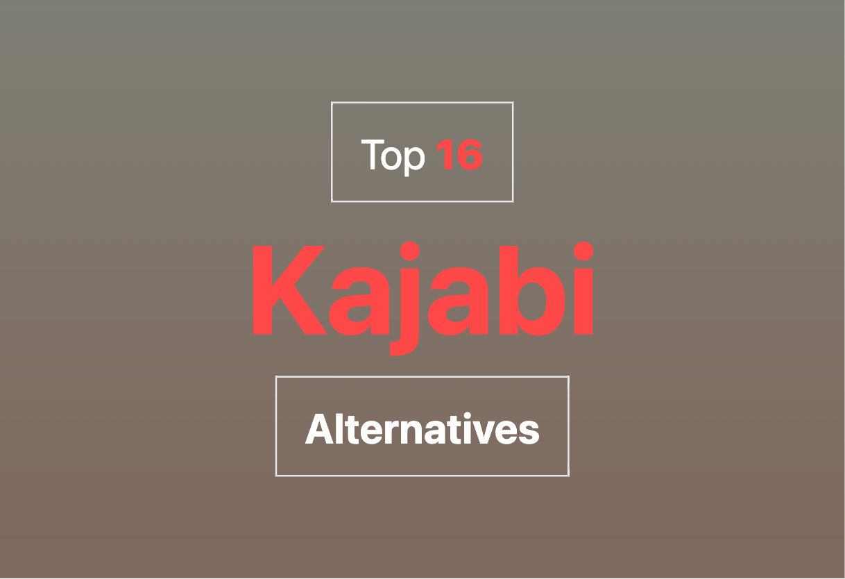 Top Kajabi alternatives for 2024
