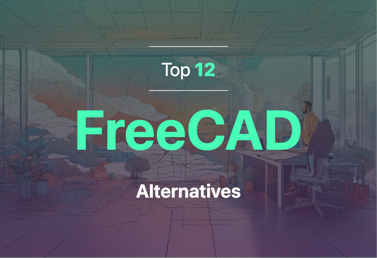 Exploring FreeCAD alternatives 2024
