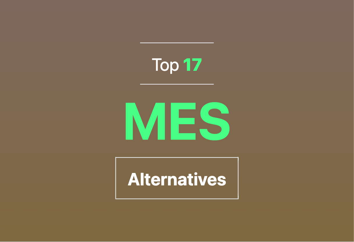Best MES alternatives in 2024