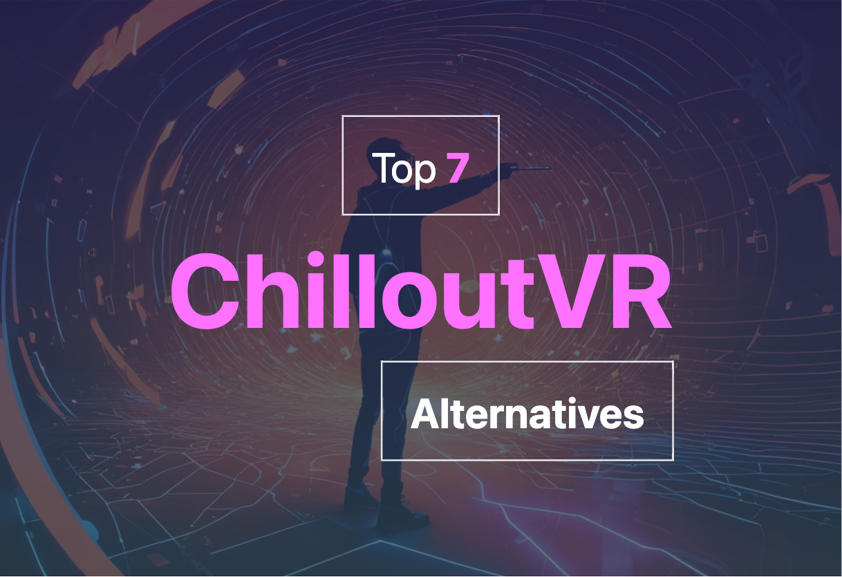 2024 top alternatives to ChilloutVR