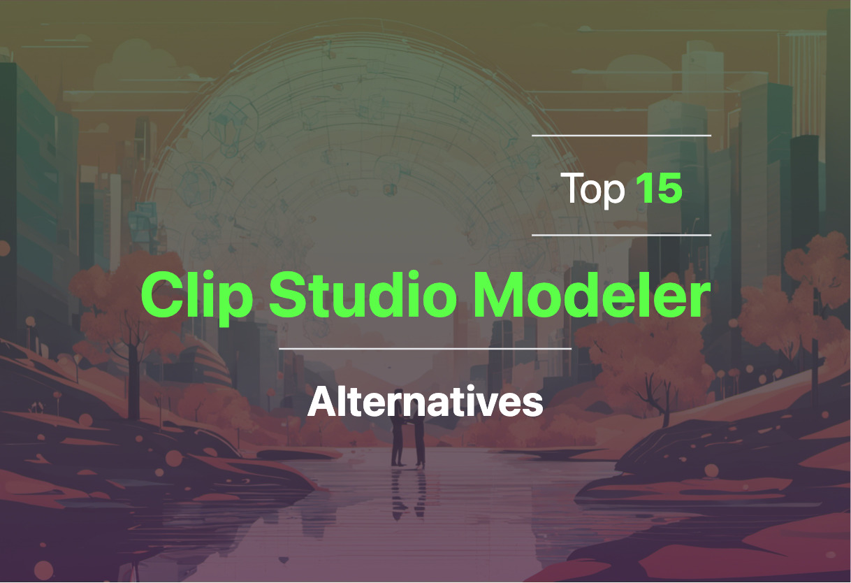 2024 Clip Studio Modeler alternatives