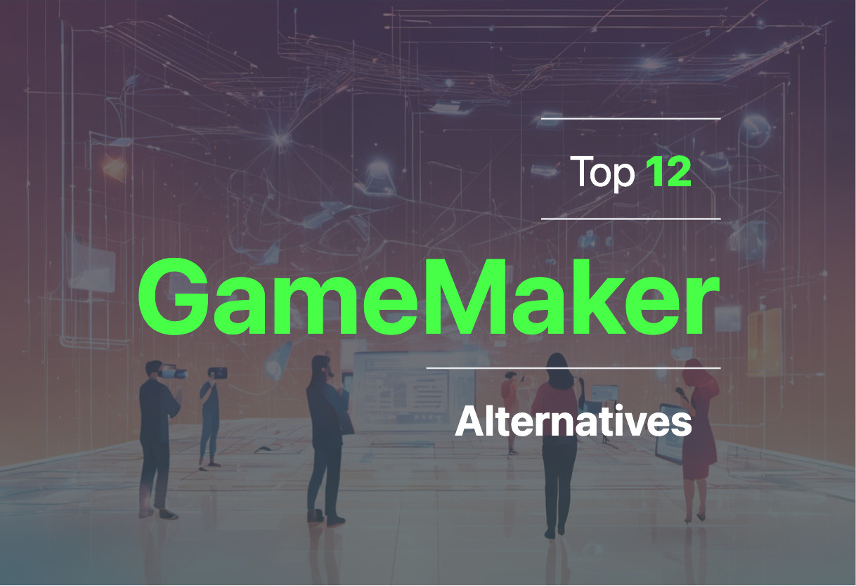 Top GameMaker alternatives for 2024