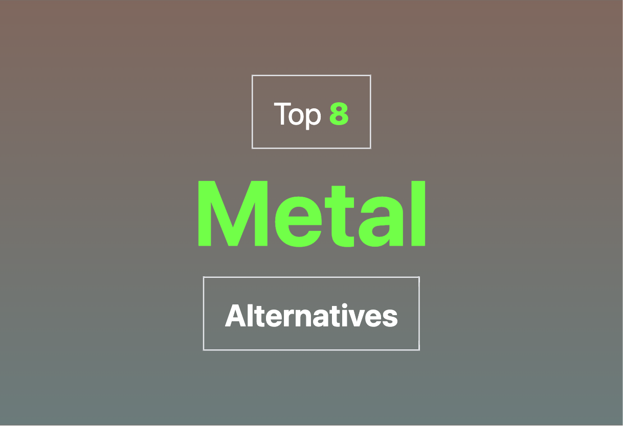 Best Metal alternatives in 2024