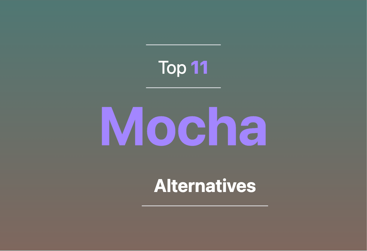 Mocha alternatives 2024