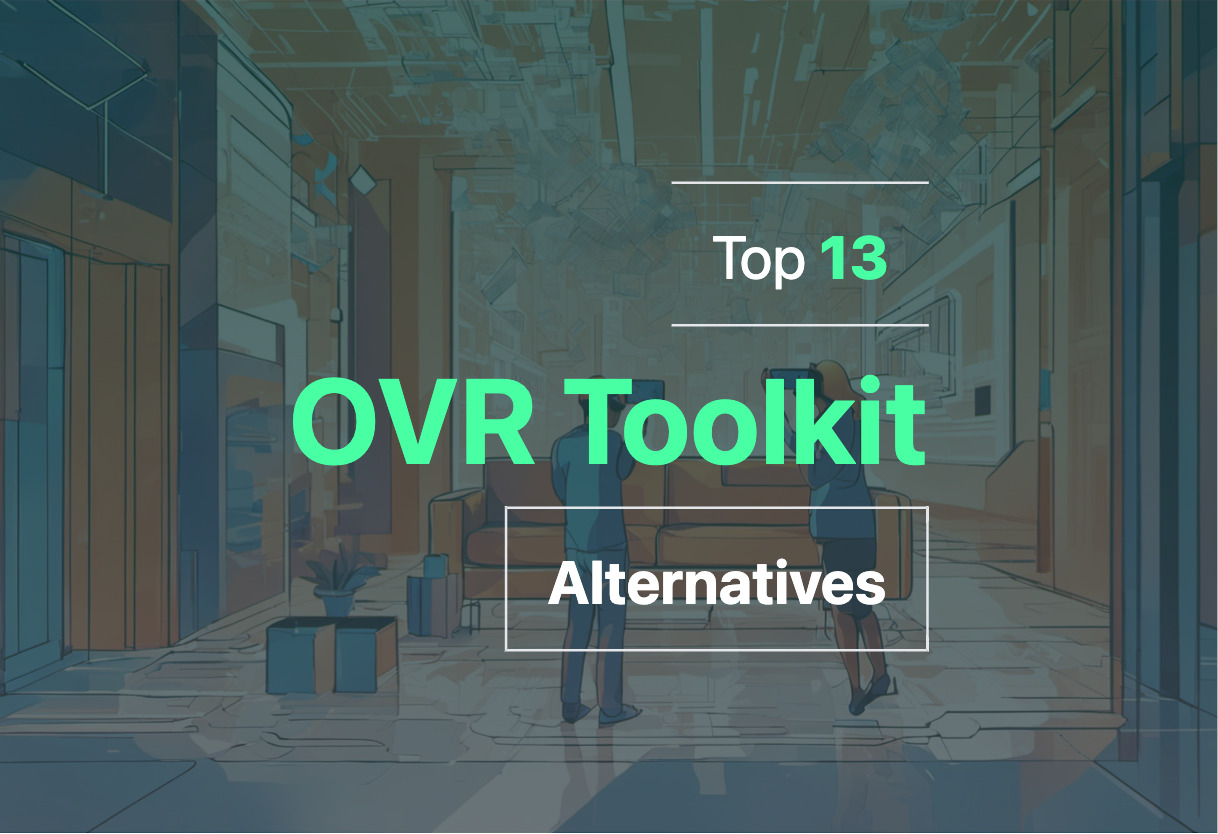 Exploring OVR Toolkit alternatives 2024