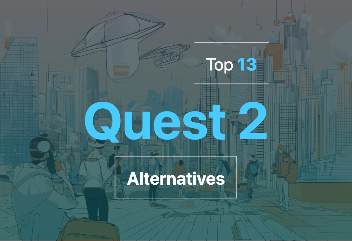 Top Quest 2 alternatives for 2024