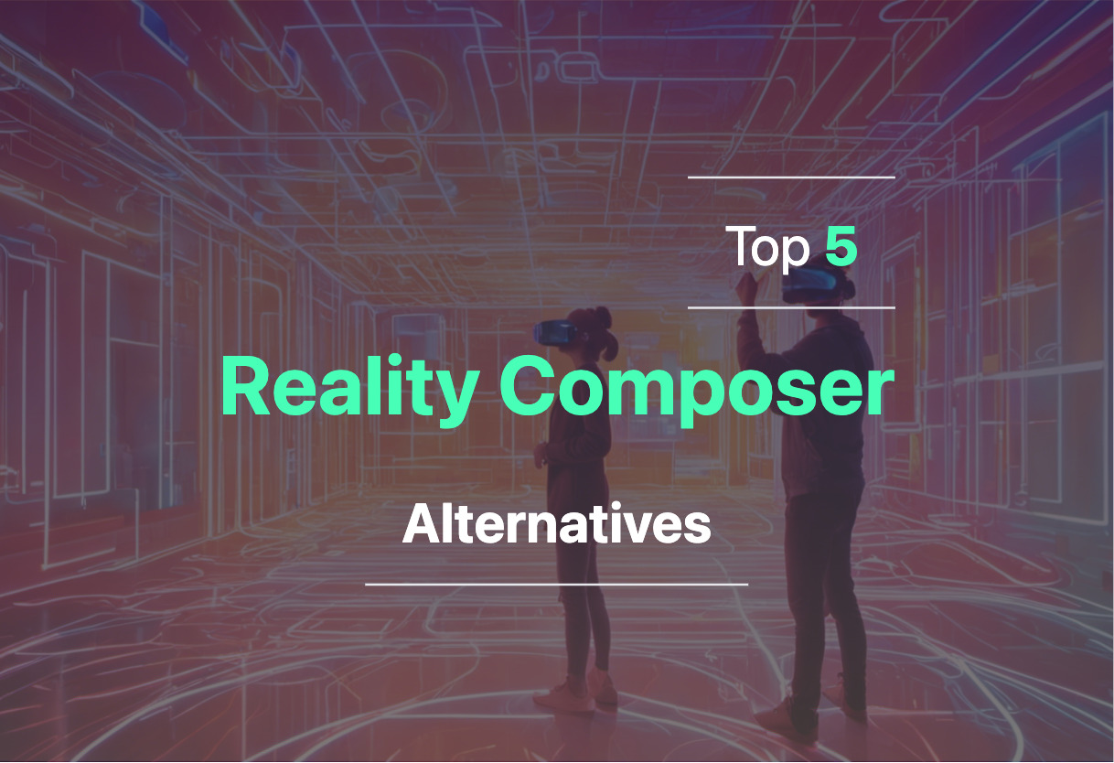 Best Reality Composer alternatives in 2024